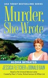 Murder, She Wrote: Aloha Betrayed - Jessica Fletcher ; Donald Bain - 9780451466556