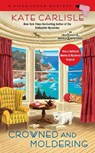 Crowned and Moldering - Kate Carlisle - 9780451469212