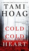 COLD COLD HEART - HOAG,  Tami - 9780451470065