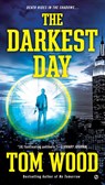 The Darkest Day - Tom Wood - 9780451473981