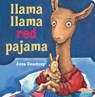 Llama Llama Red Pajama - Anna Dewdney - 9780451480637
