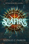 Seafire - Natalie C. Parker - 9780451481290