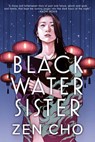 Black Water Sister - Zen Cho - 9780451487995