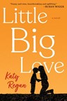 Little Big Love - Katy Regan - 9780451490360