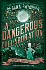 A Dangerous Collaboration - Deanna Raybourn - 9780451490728