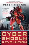 Cyber Shogun Revolution - Peter Tieryas - 9780451491015