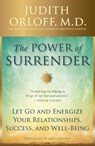The Power of Surrender - Judith Orloff M.D. - 9780451495310