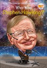 Who Was Stephen Hawking? - Jim Gigliotti ; Who Hq - 9780451532480
