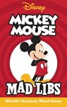 Mickey Mouse Mad Libs: World's Greatest Word Game - Mickie Matheis - 9780451534002