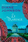 Le Mariage - Diane Johnson - 9780452282261