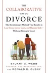 The Collaborative Way to Divorce - Stuart G. Webb ; Ronald D. Ousky - 9780452288355
