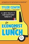 An Economist Gets Lunch - Tyler Cowen - 9780452298842