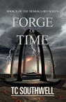 Demon Lord X: Forge of Time - T C Southwell - 9780463009611