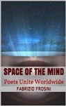 Space of the Mind - Poets Unite Worldwide ; Fabrizio Frosini - 9780463012666