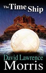 The Time Ship - David Lawrence Morris - 9780463017739