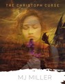 The Christoph Curse - MJ Miller - 9780463042199