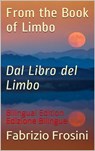 From the Book of Limbo: Dal Libro del Limbo - Fabrizio Frosini - 9780463049105