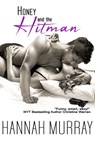 Honey and the Hitman - Hannah Murray - 9780463057506