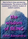 The Wisdom of Being - John Alexandra - 9780463071113