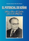 El potencial de soñar: Vida y obra del Dr. Fernando Vélez Paiz - Fernando Vélez-Paiz Brenner - 9780463089088