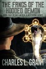 The Fangs of the Hooded Demon - Charles L. Grant - 9780463113400