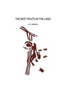 The Best Fruits in the Land - L. A. Johnson - 9780463119648