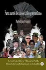 Farc: cartel de narcotráfico y terrorismo Parte I (1978-1996) - Luis Alberto Villamarin Pulido - 9780463121146