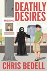 Deathly Desires - Chris Bedell - 9780463127698