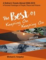 The Best of Keeping On Keeping On: Cyprus, Jordan, African Safari, Antarctica - Michael Farquhar - 9780463131572