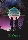 The Dream Keepers - Architects of Duality - Zena - 9780463132838