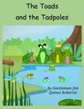 The Toads And The Tadpoles - James Roberts (Gentleman Jim) - 9780463140604