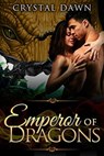 Emperor of Dragons - Crystal Dawn - 9780463177747