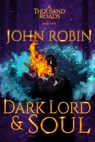 Dark Lord and Soul - John Robin - 9780463209264