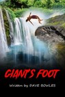 Giants Foot - Dave Bowles - 9780463256398