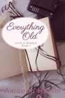 Everything Old - Amanda Hamm - 9780463262993