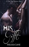 His Gift - Melissa Lane - 9780463297476