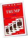 Playing the TRUMP CARD - As America's Civil War Continues - Daniel Wilson - 9780463323403