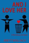 And I Love Her - Brett Wallach - 9780463349199