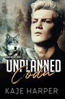 Unplanned Coda - Kaje Harper - 9780463351741