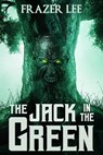 The Jack in the Green - Frazer Lee - 9780463355589