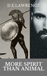 More Spirit than Animal - David E Lawrence - 9780463364086