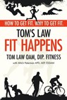 Tom’s Law: Fit Happens - Thomas Law - 9780463381168