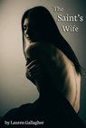 The Saint's Wife - Lauren Gallagher - 9780463381458