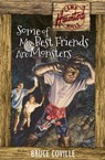 Some of My Best Friends Are Monsters - Bruce Coville - 9780463408278
