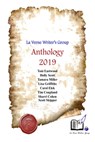 La Verne Writers' Group 2019 Anthology - Scott Skipper ; Toni Eastwood ; Holly Iris Scott ; Tamara Miller ; Lisa Griffiths ; Carol J. Elek ; Timothy D Coupland ; Sharri Cohen - 9780463416709