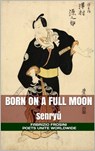 Born on a Full Moon: Senryū - Fabrizio Frosini ; Poets Unite Worldwide - 9780463420973