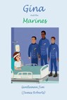 Gina and the Marines - James Roberts (Gentleman Jim) - 9780463470404