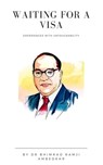 Waiting for a Visa: Experiences with Untouchability - Dr. B. R. Ambedkar - 9780463477120