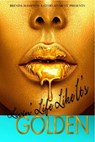 Livin' Life Like It's Golden - Brenda Hampton - 9780463483701