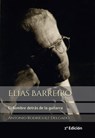 Elías Barreiro: El hombre detrás de la guitarra - Antonio Rodríguez Delgado - 9780463491638